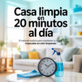 Casa limpia en menos de 20 minutos